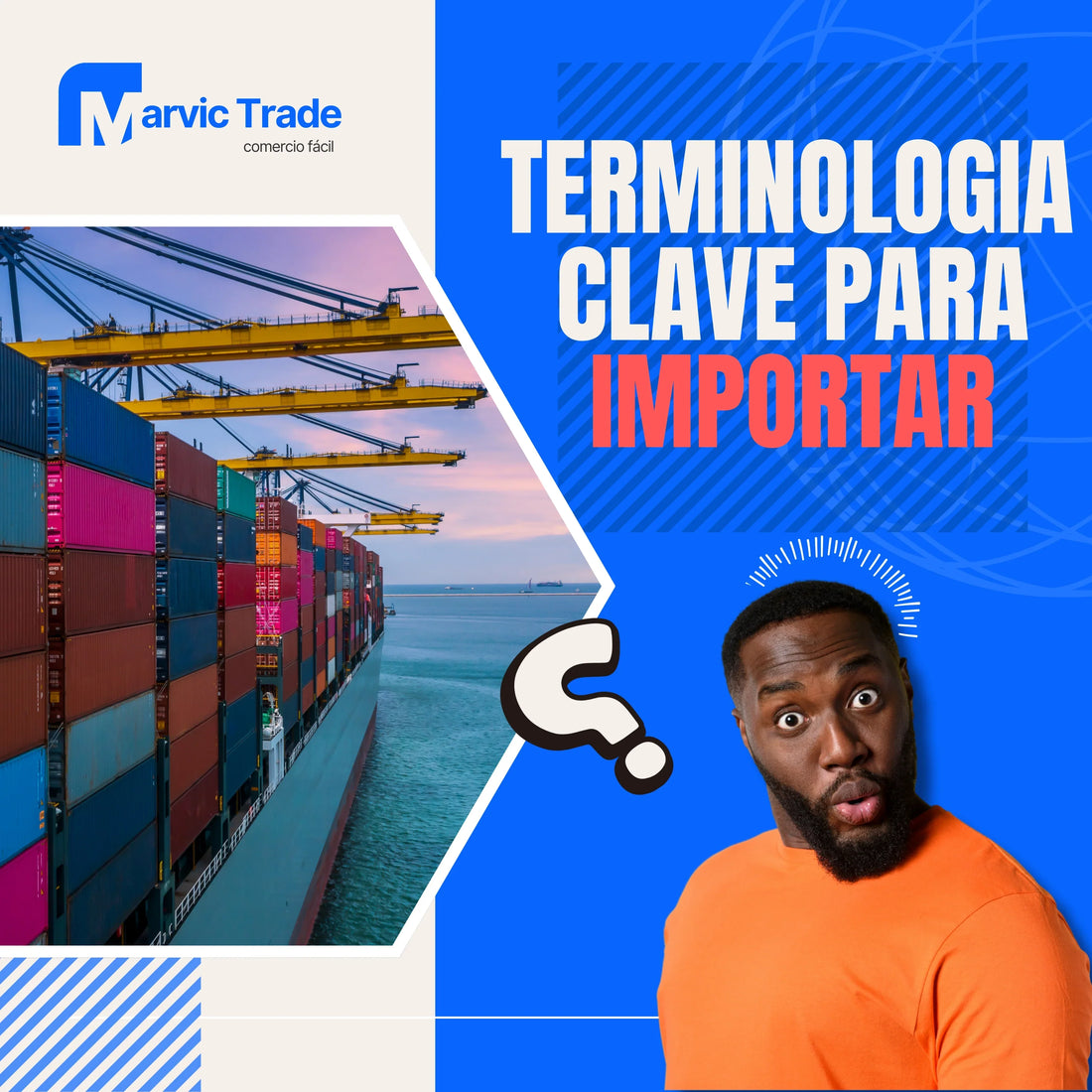 una foto de la terminologia clave que debes saber apra poder importar con marvic trade
